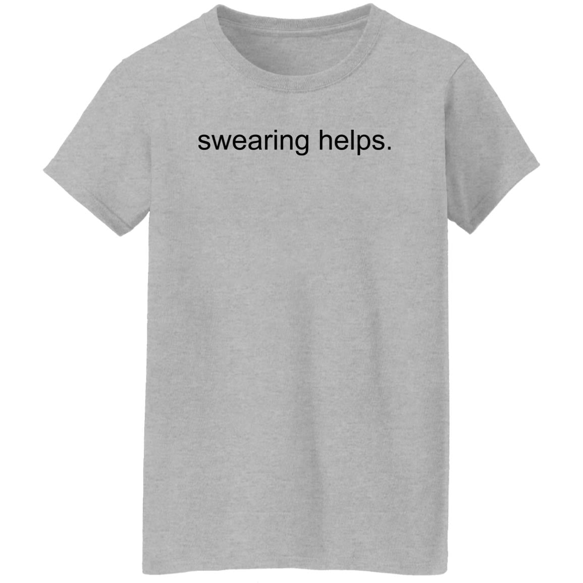 Swearing Helps Shirt