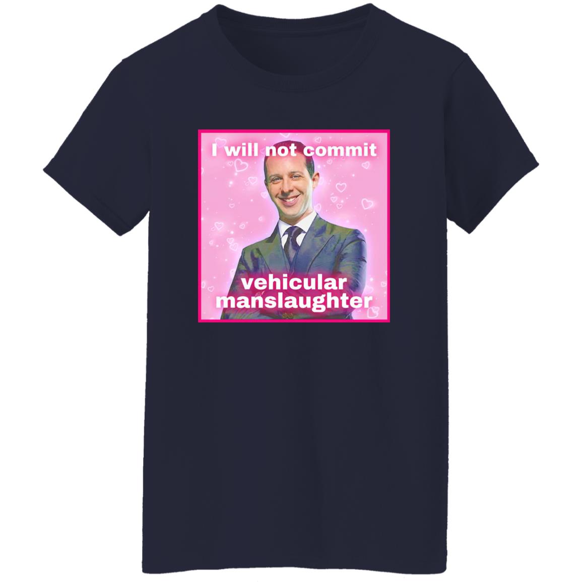 Kendall Roy I Will Not Commit Vehicular Manslaughter Shirt