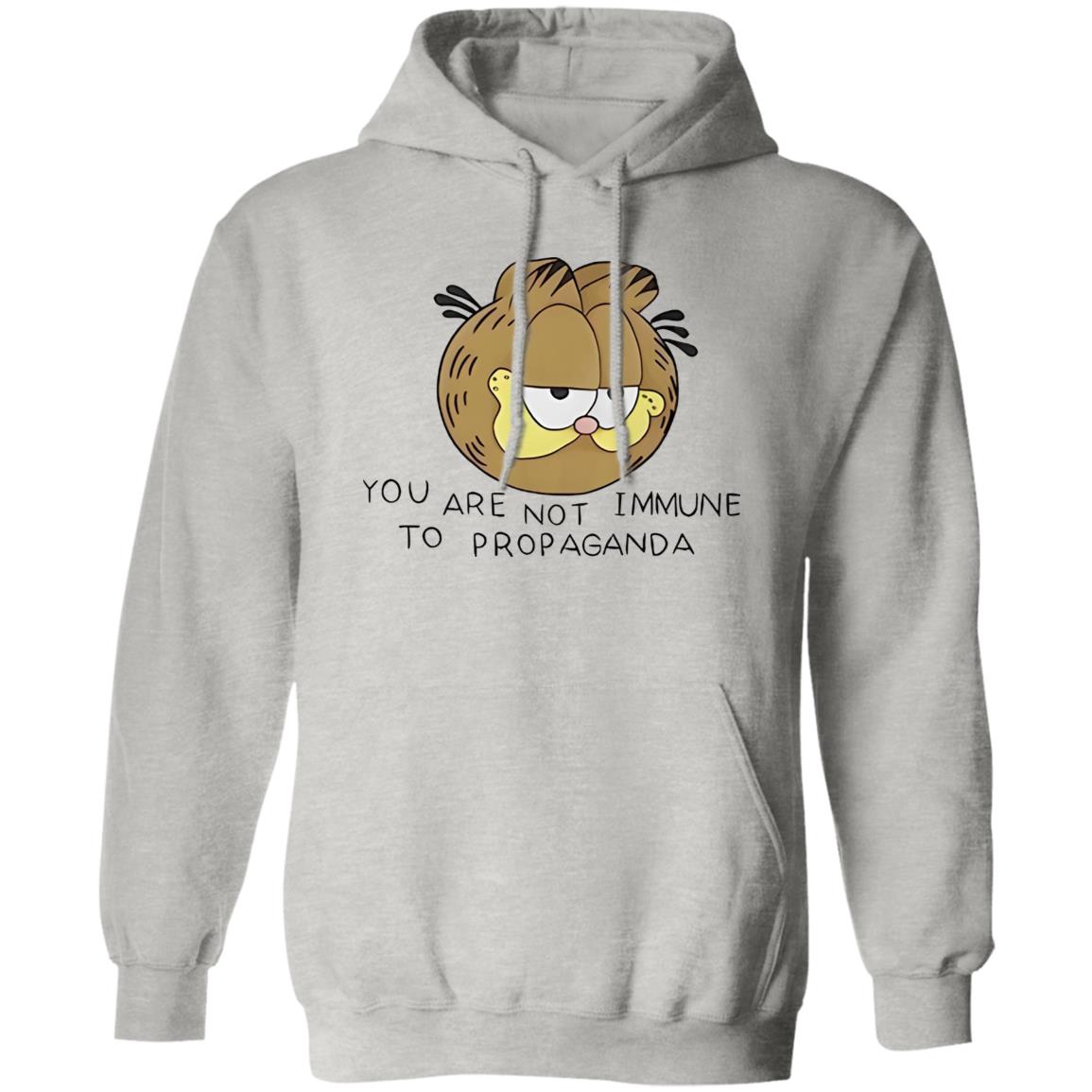 Garfield You Are Not Immune To Propaganda Shirt