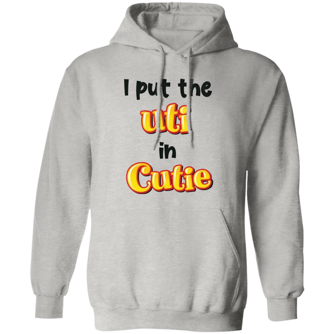 I Put The UTI In Cutie Shirt