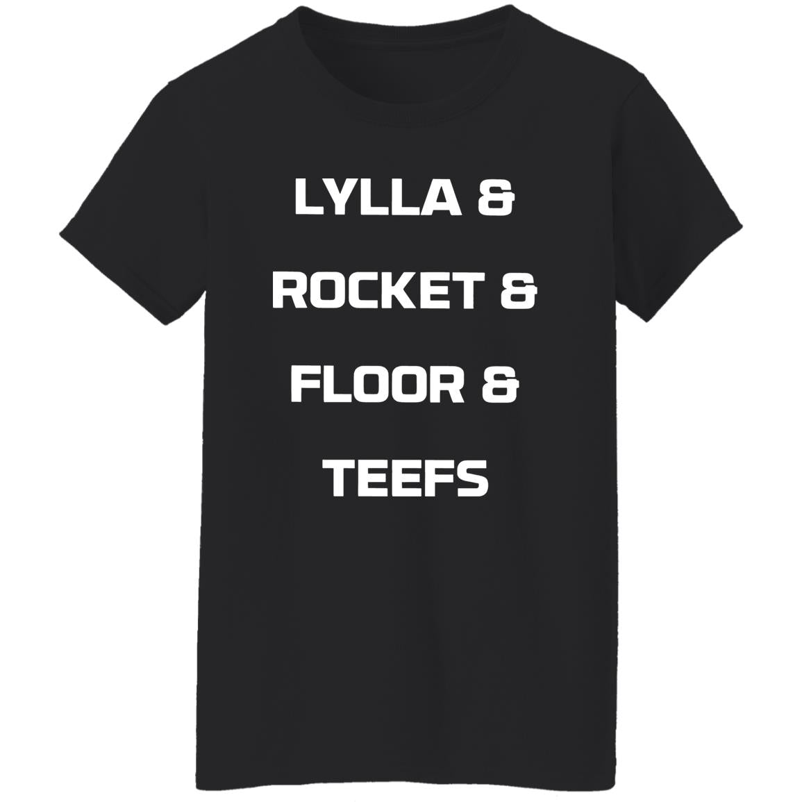 Lylla and Rocket and Floor and Teefs Shirt