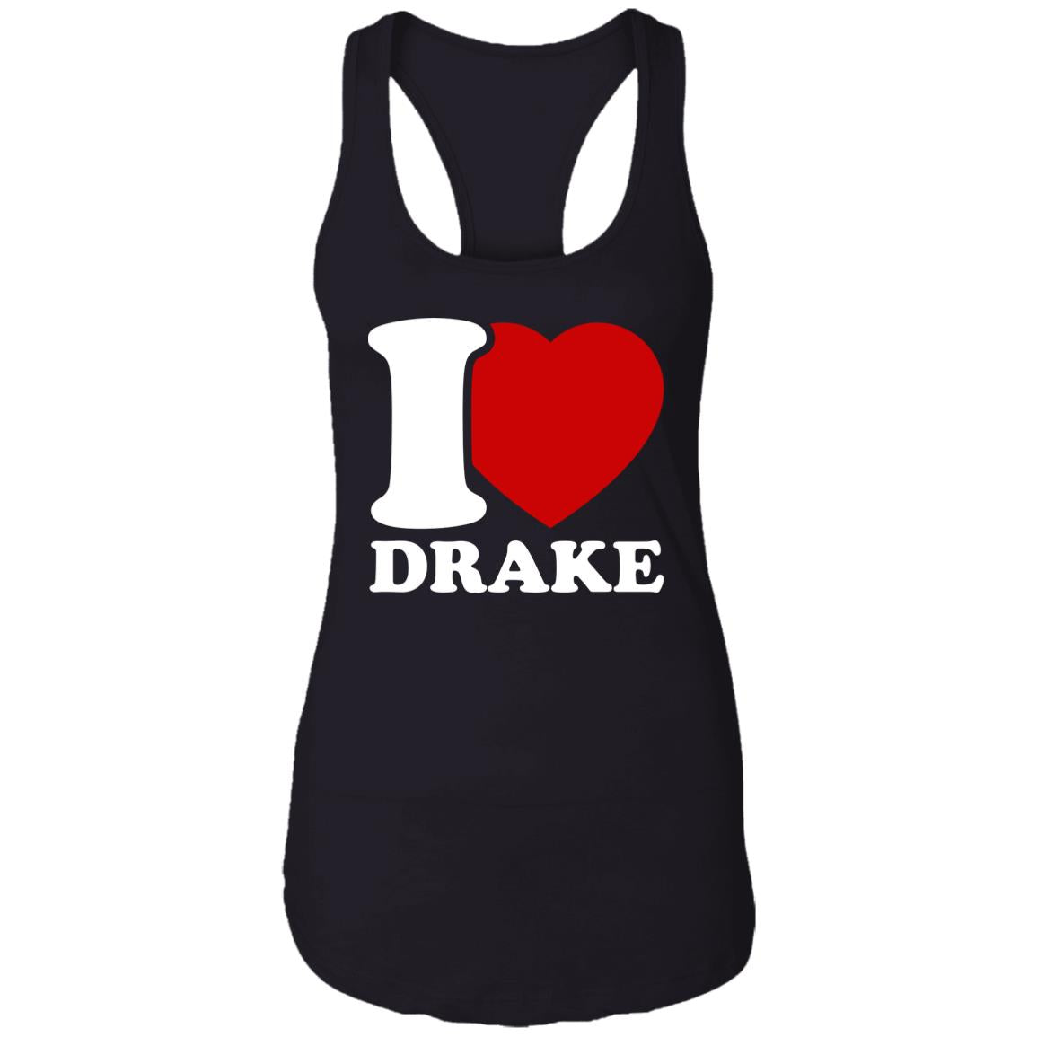 I Love Drake Shirt