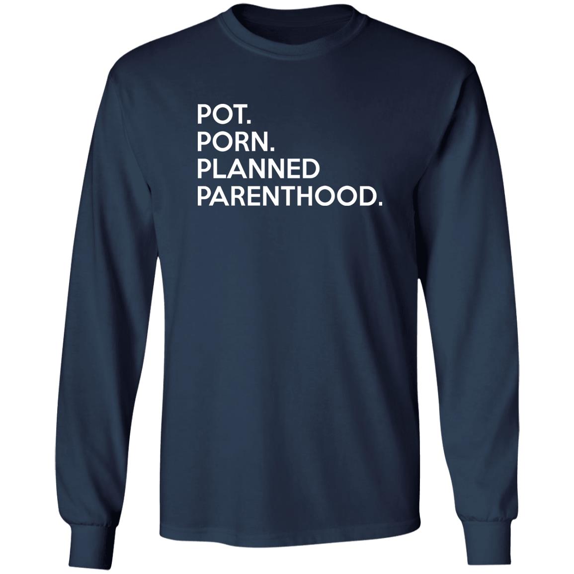 Pot Porn Planned Parenthood Shirt
