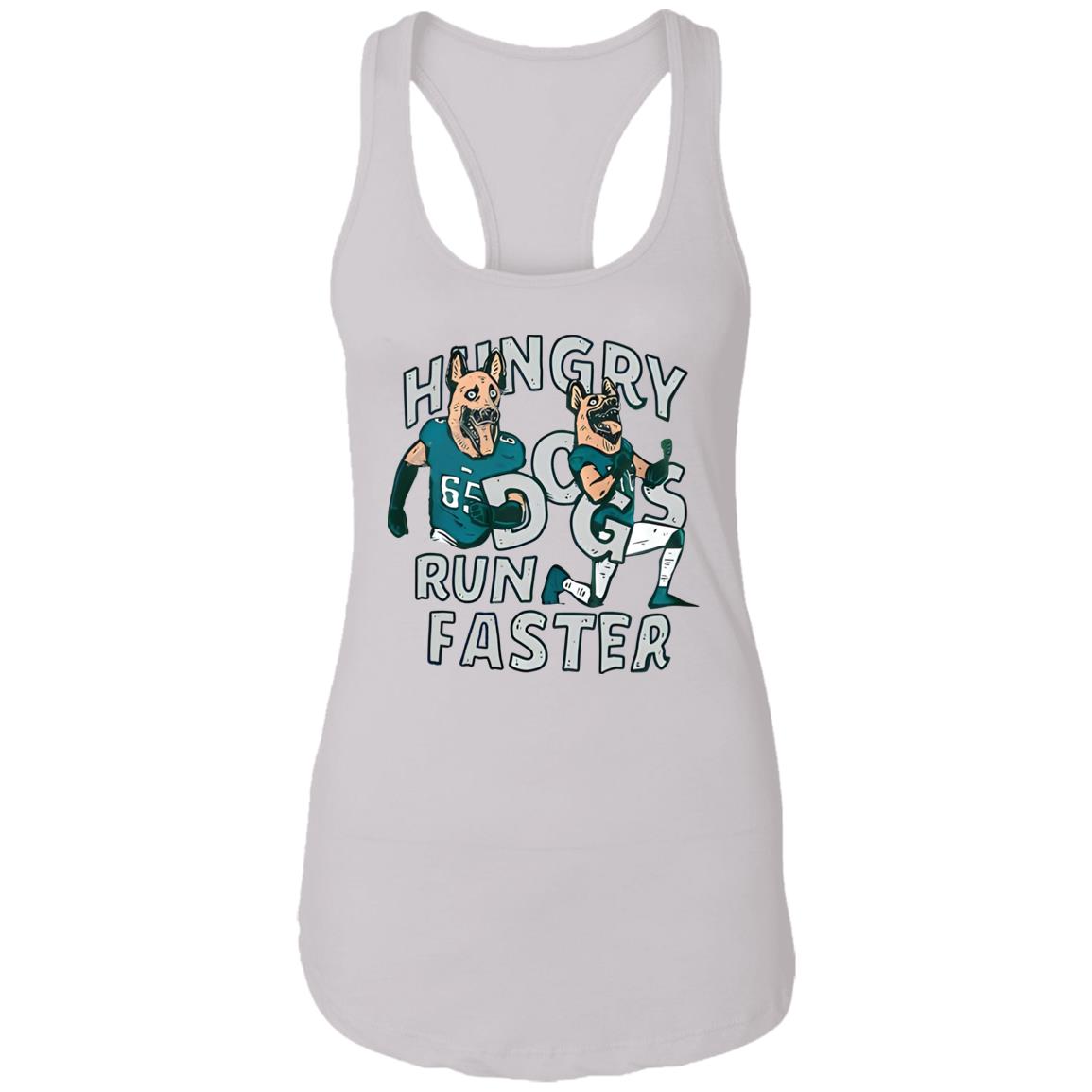 Hungry Dogs Run Faster Shirt