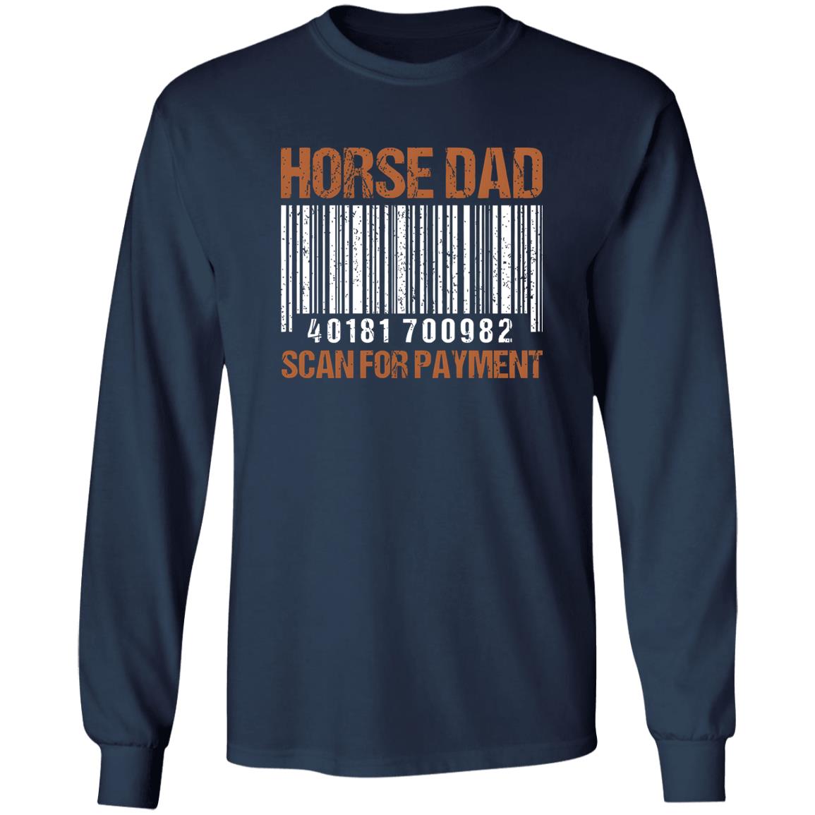 Horse Dad Scan For Payment Shirt