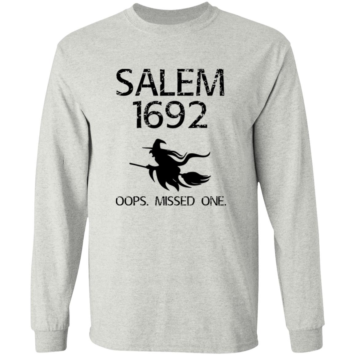Salem 1692 Oops Missed One Halloween Shirt
