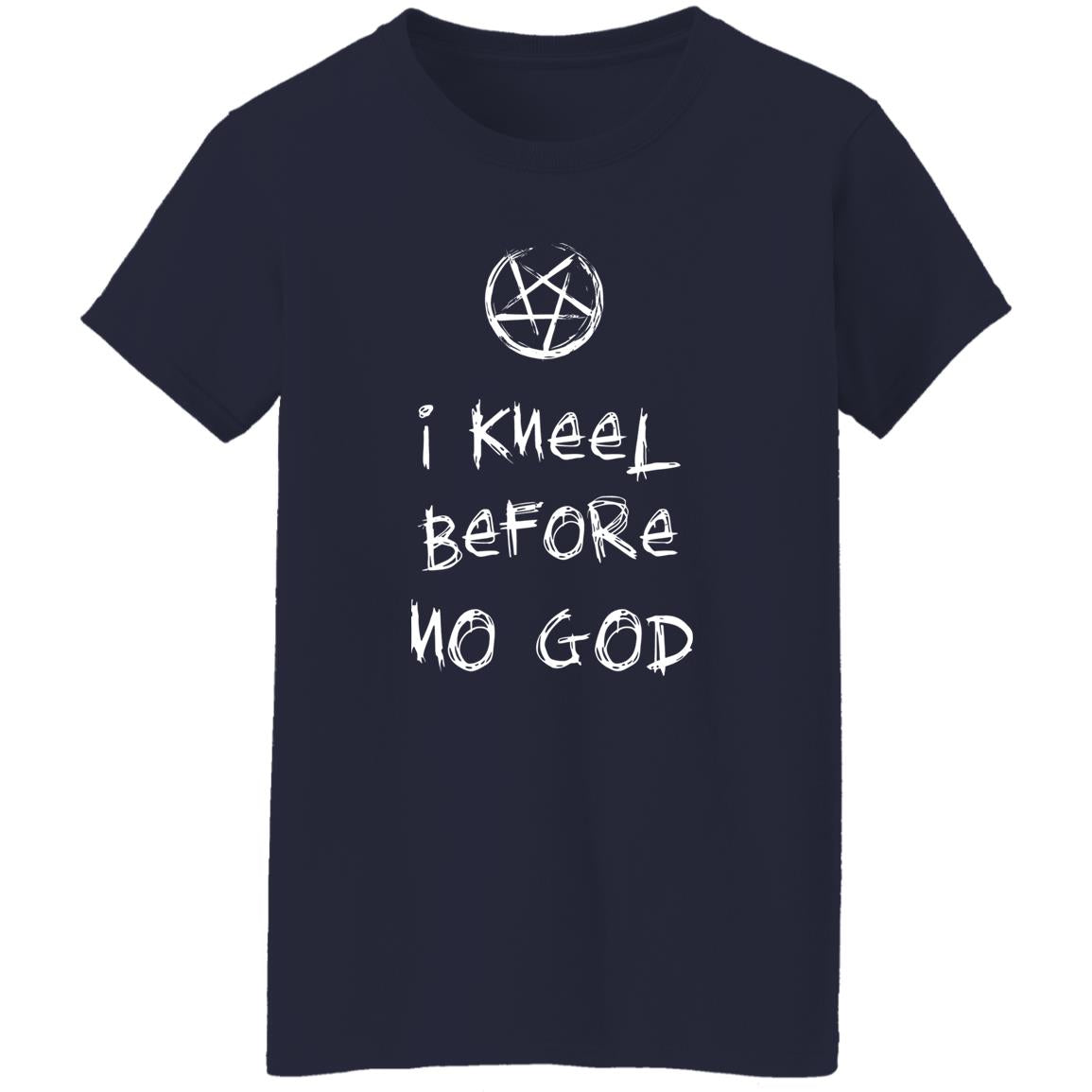 I Kneel Before No God Shirt