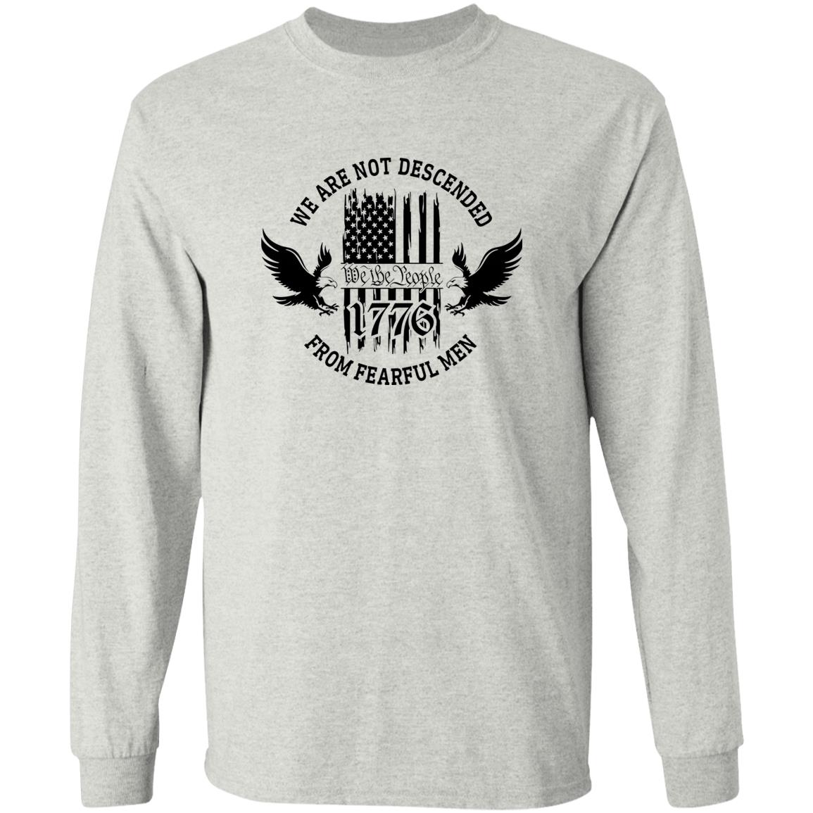 We Are Not Descended From Fearful Men Shirt