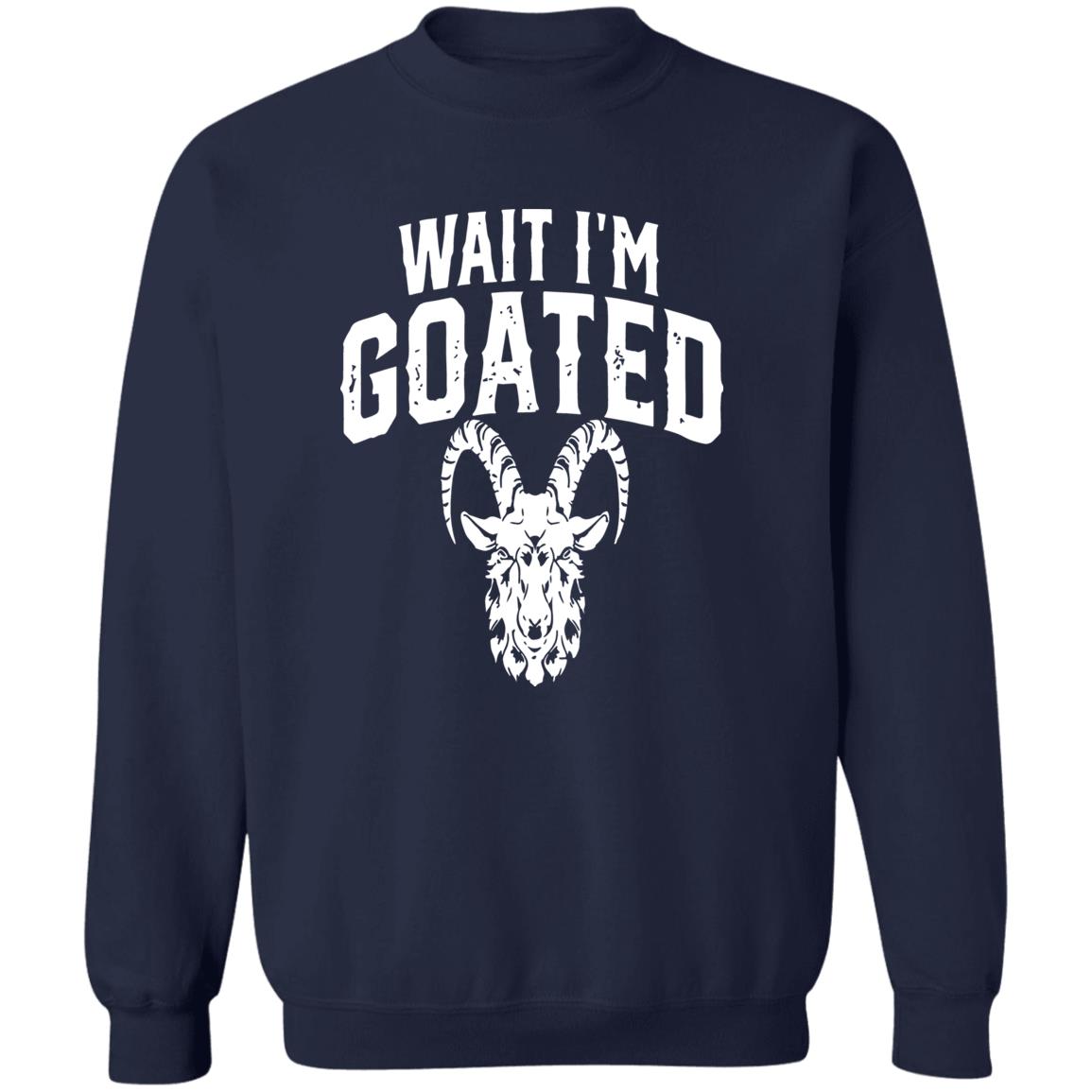 Wait I’m Goated Goat Humor Shirt