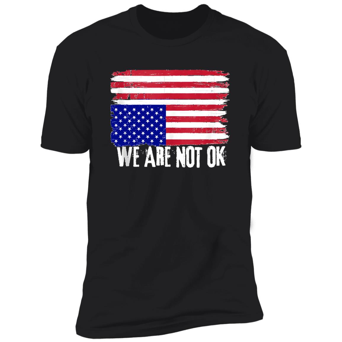 We are not OK shirt