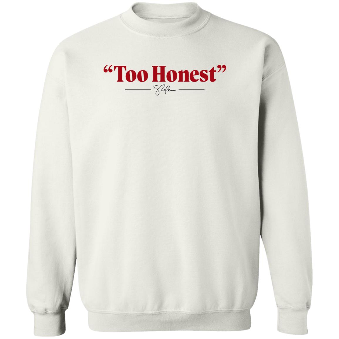 Too Honest Shirt