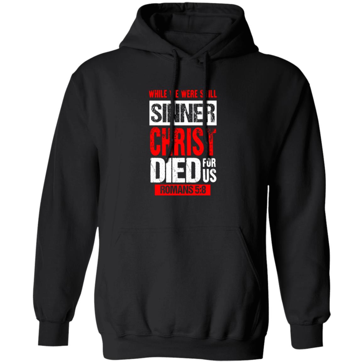 While We Were Still Sinners Christ Died For Us Shirt