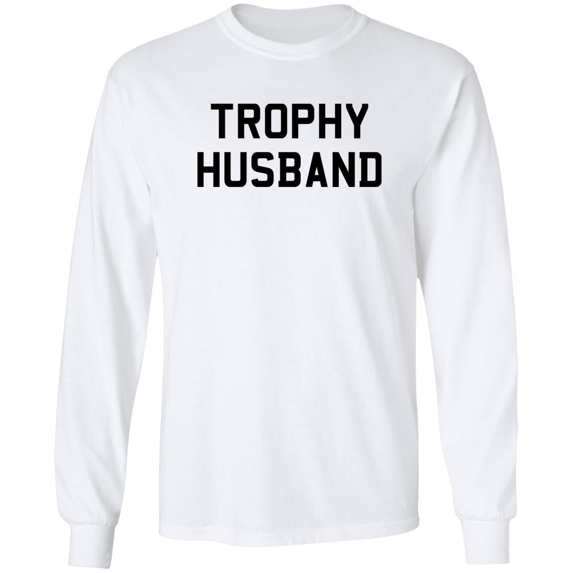 Trophy Husband Shirt
