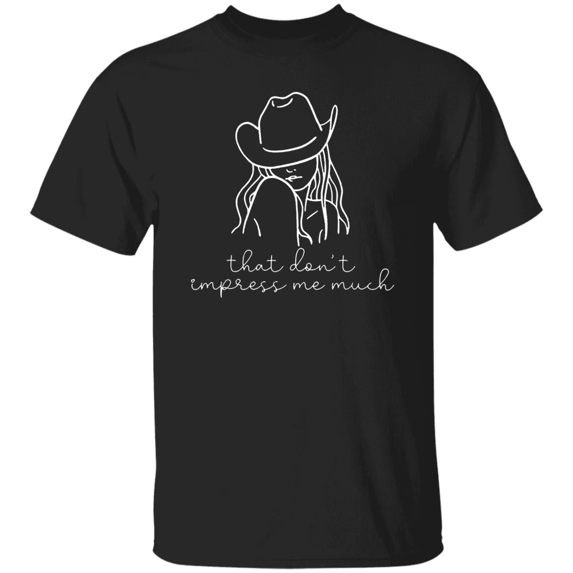 That Don’t Impress Me Much Shirt