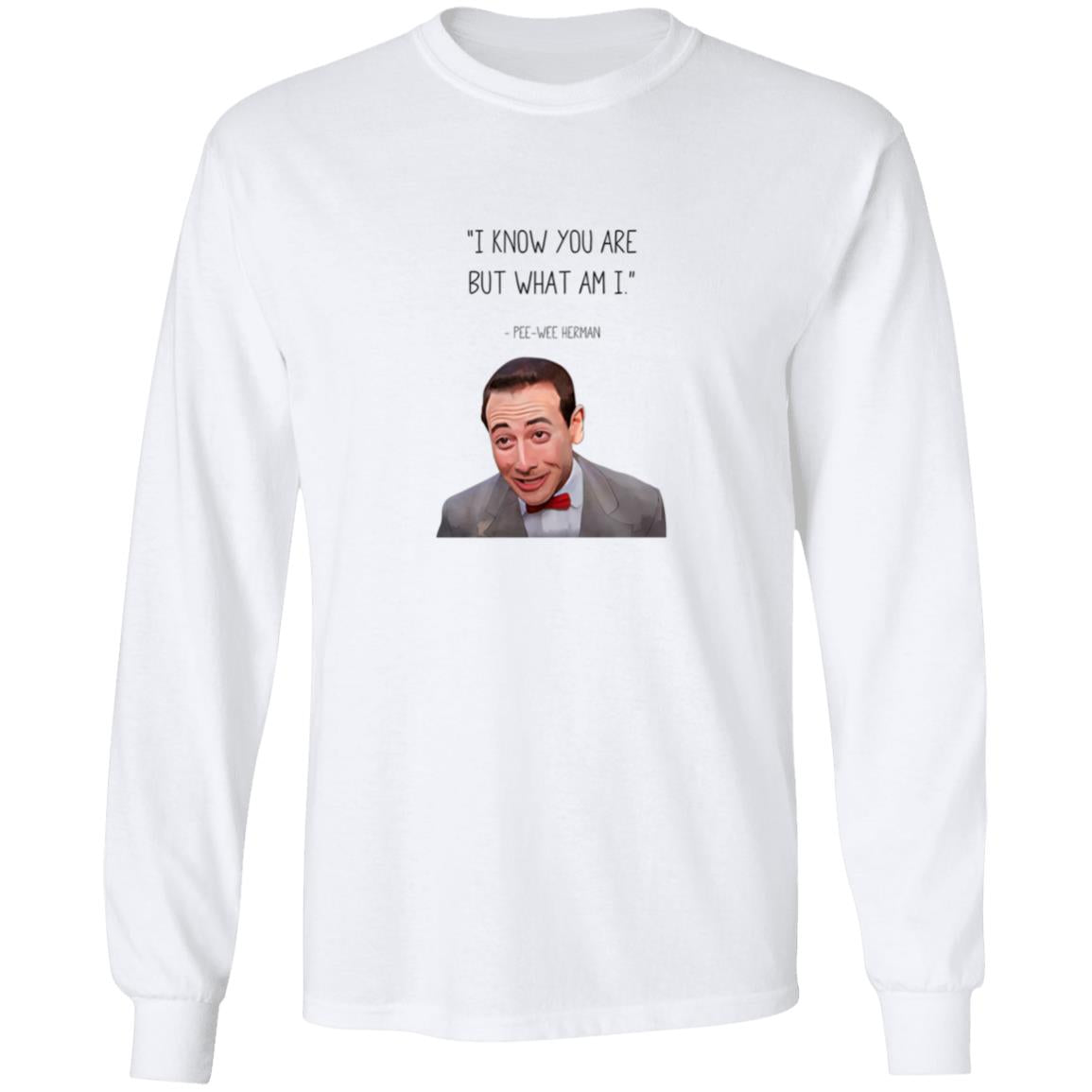 Pee-Wee Herman I Know You Are But What Am I Shirt