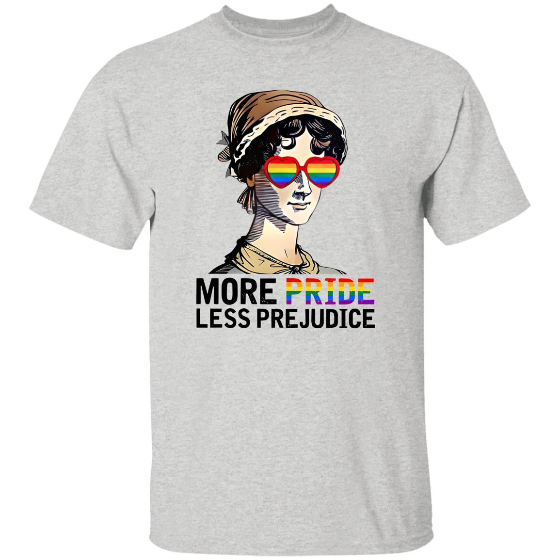 More Pride Less Prejudice Shirt