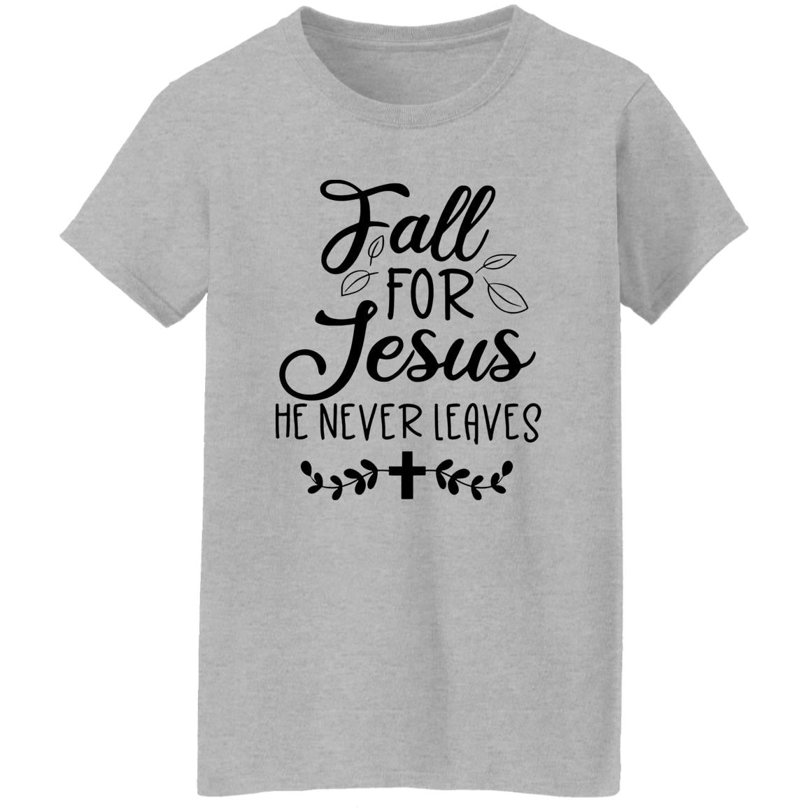 Fall For Jesus He Never Leaves Sweatshirt, Shirt