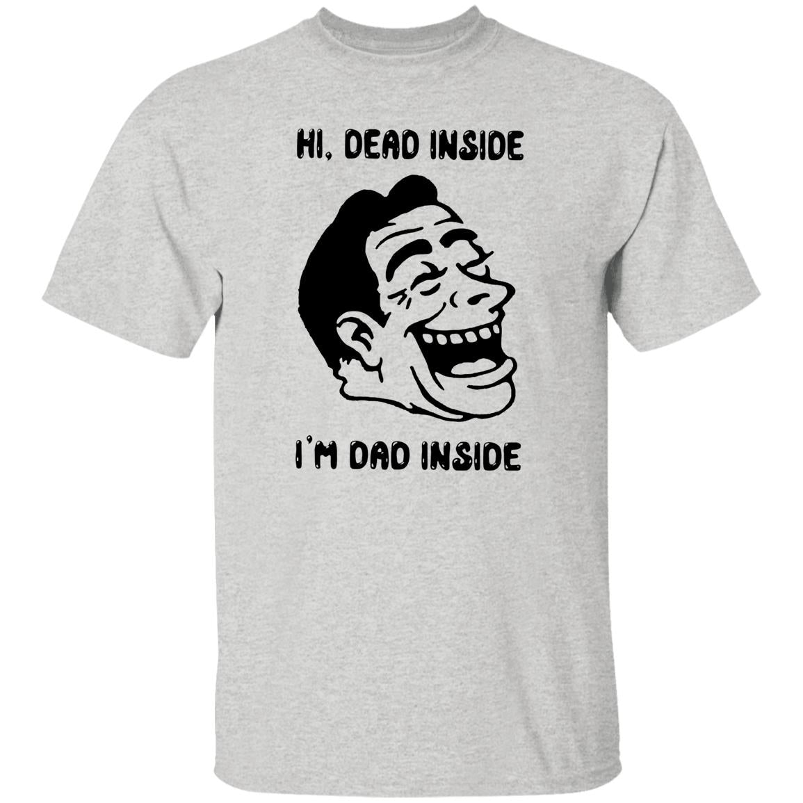 Hi Dead Inside I’m Dad Inside Shirt