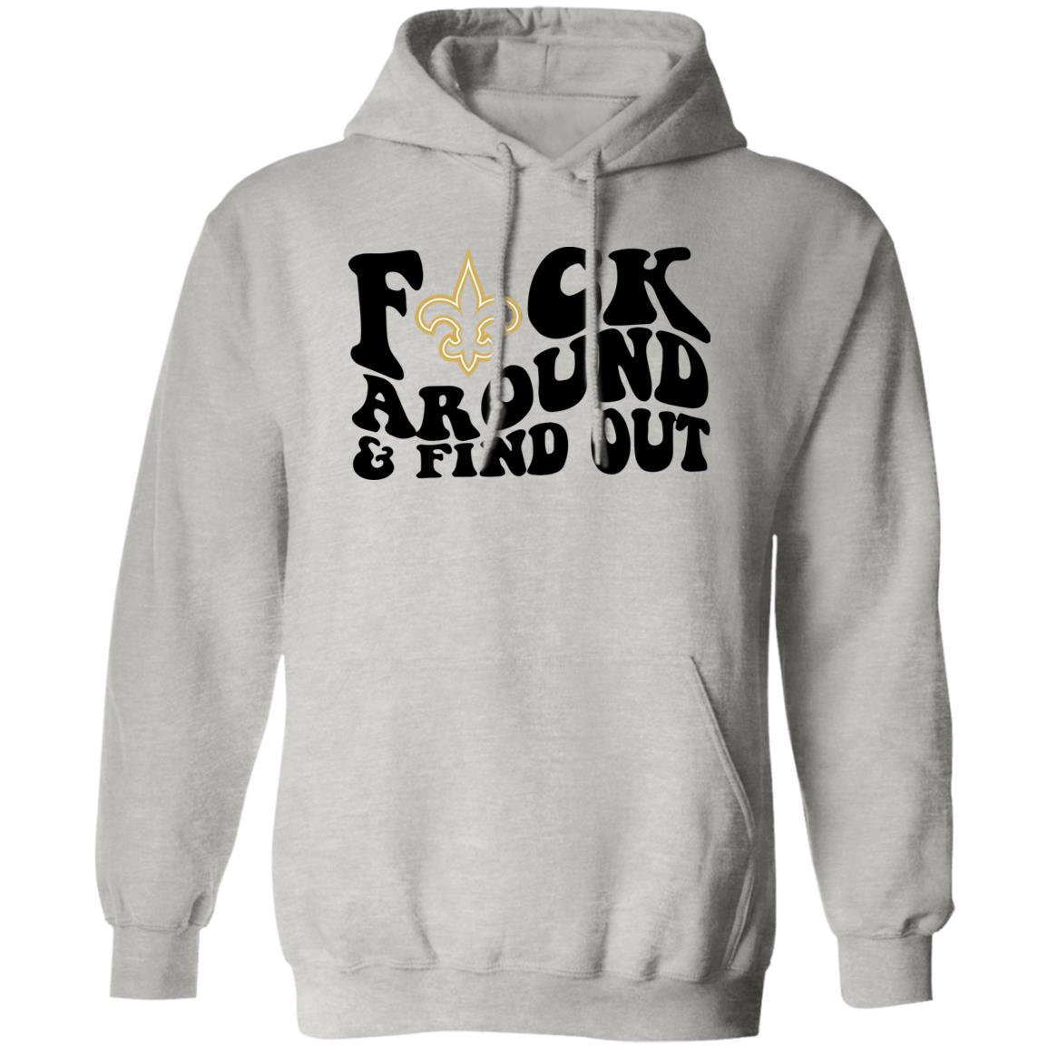 Fuck Around And Find Out Shirt