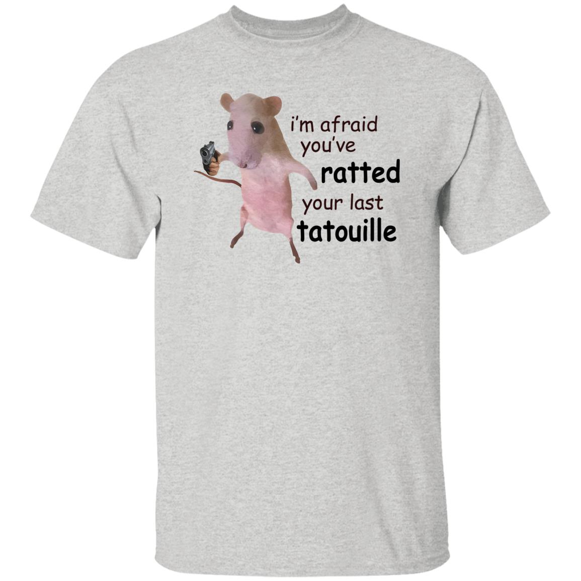 I’m Afraid You’ve Ratted Your Last Tatouille Shirt