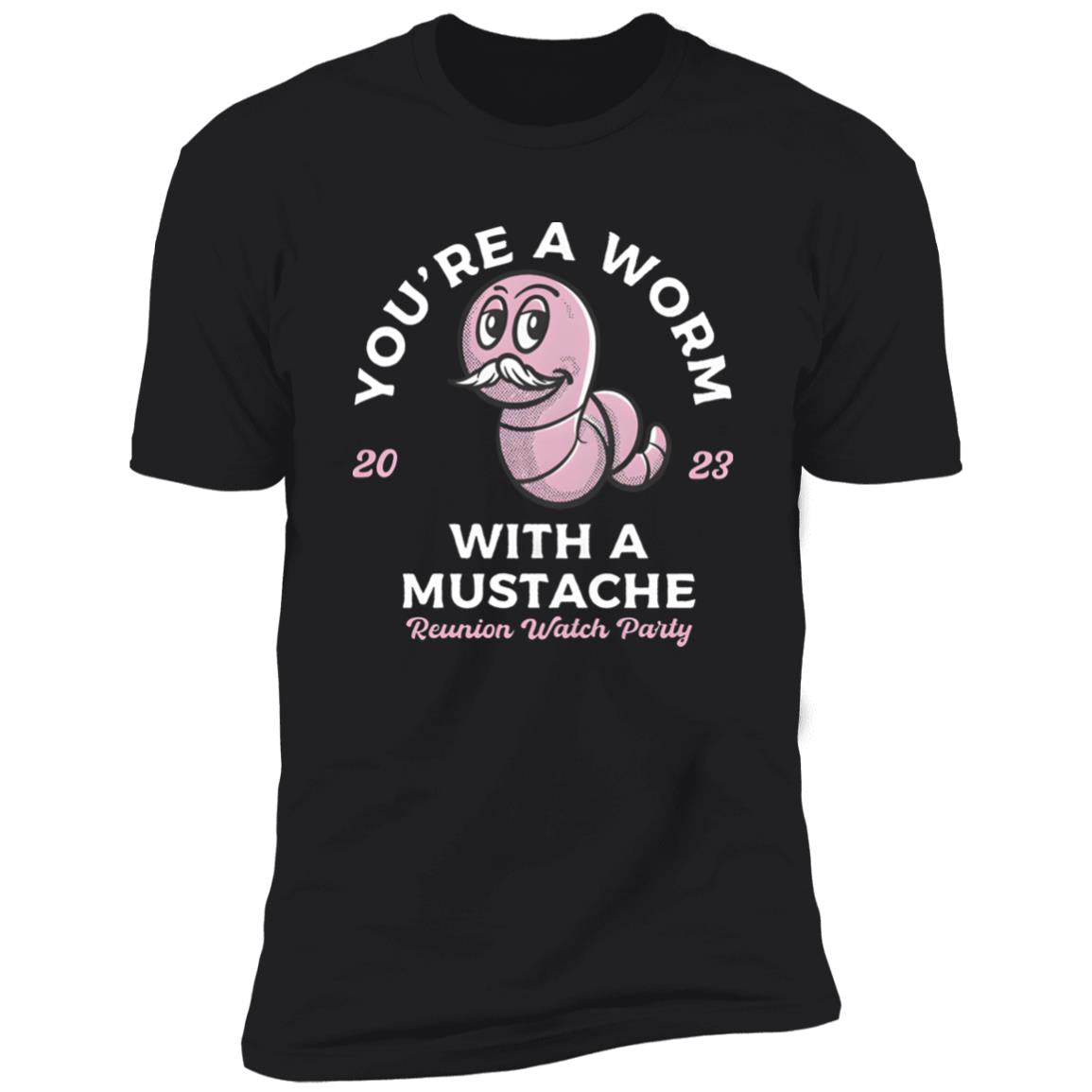 Worm With A Mustache Shirt