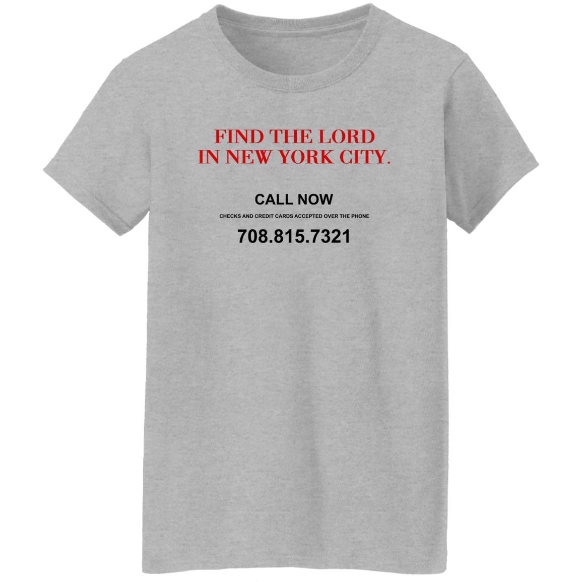 Find The Lord In New York City Shirt