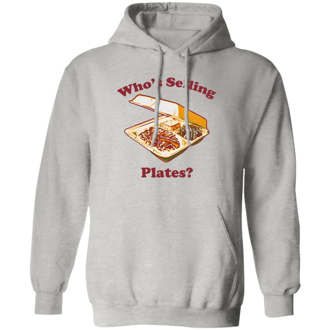 Who’s Selling Plates Shirt