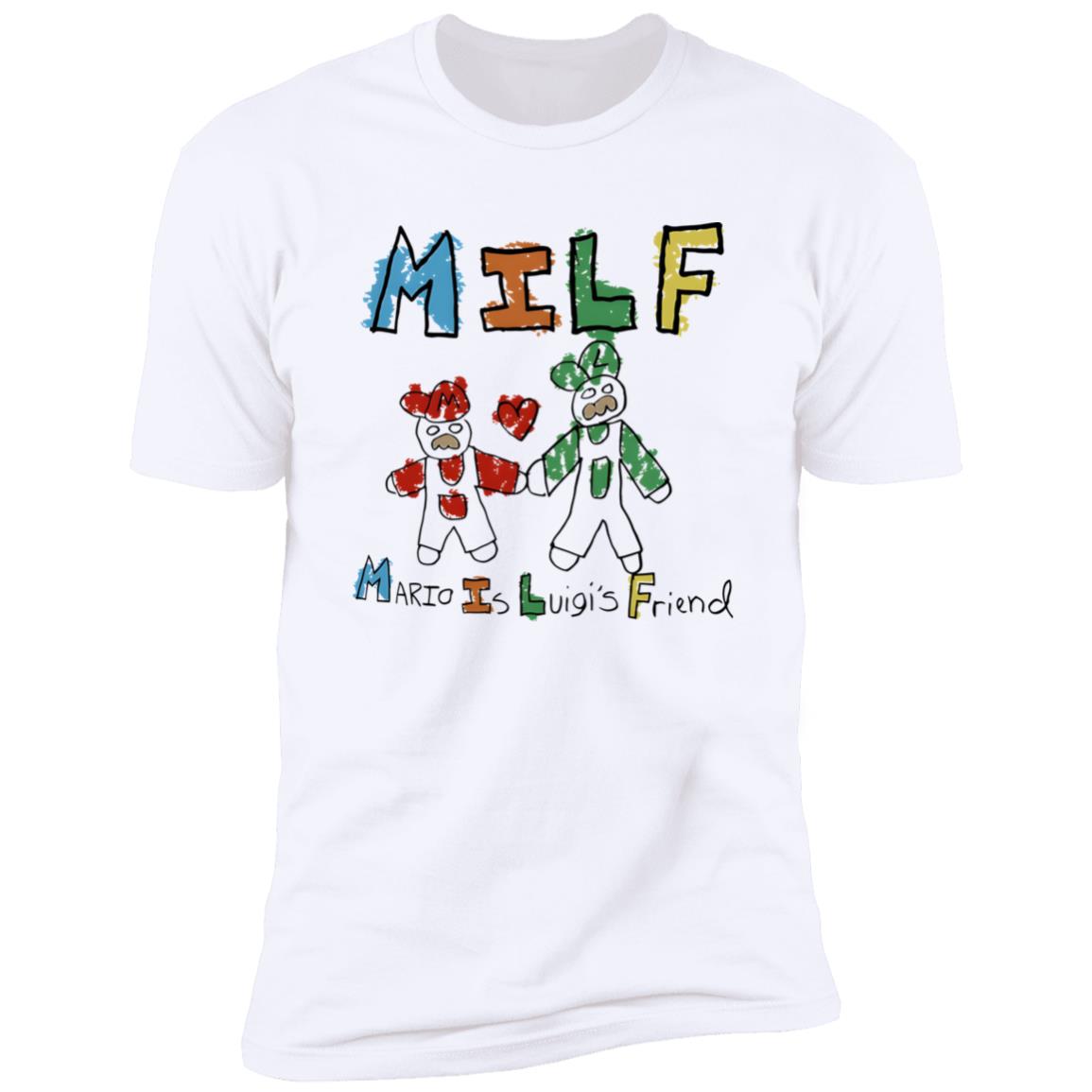 MILF - Mario Is Luigi’s Friend Shirt
