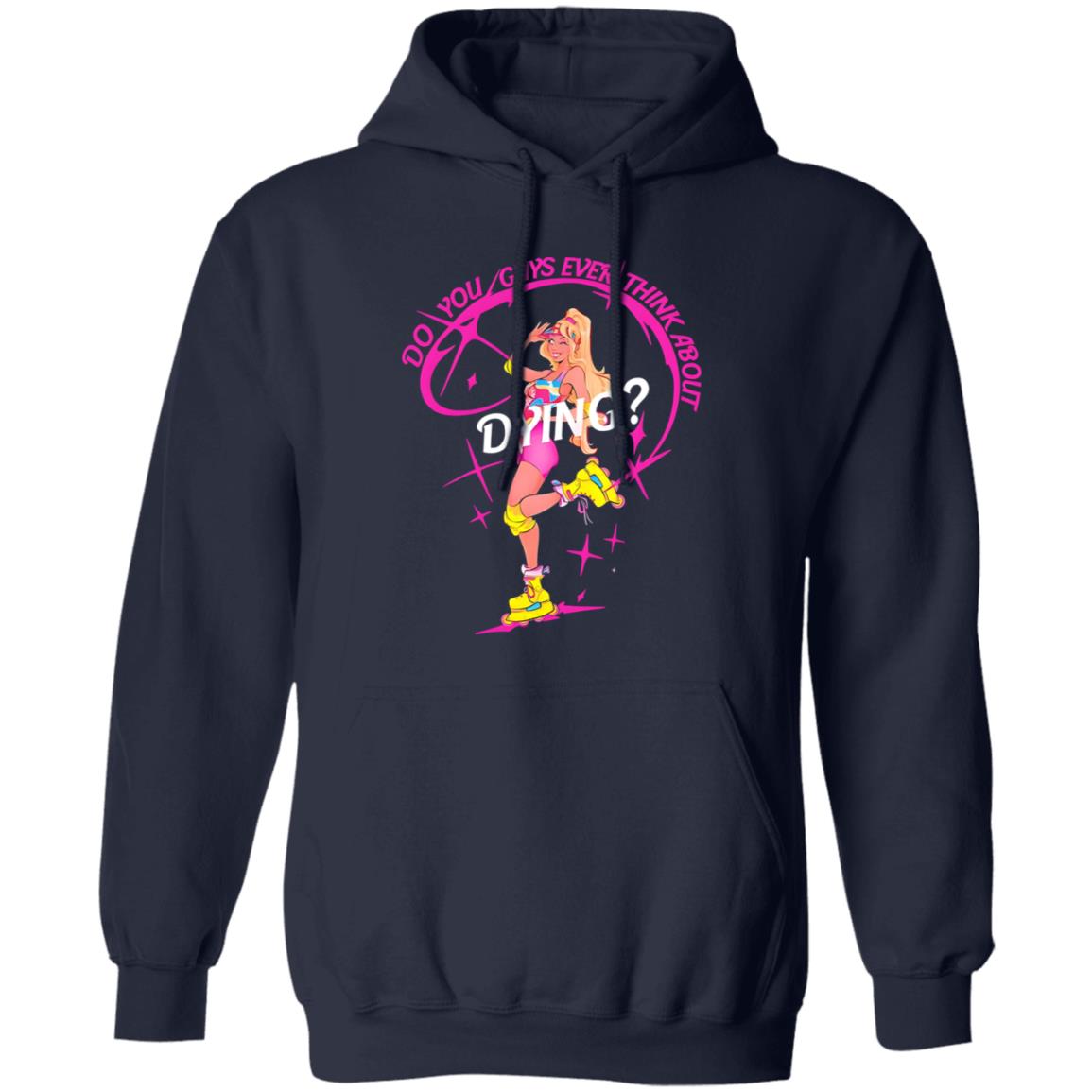 Do You Guys Ever Think About Dying Barbie Shirt