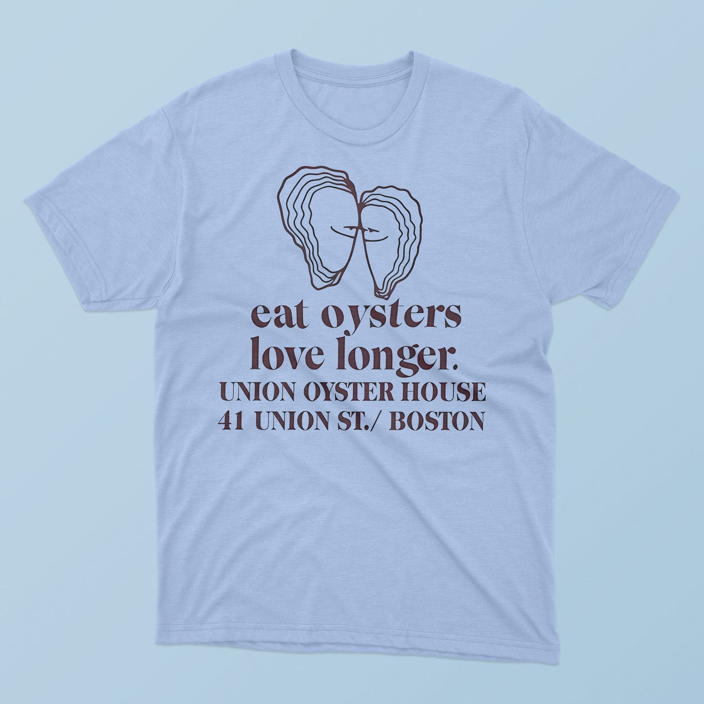 Eat Oysters Love Longer Union Oyster House T-Shirt
