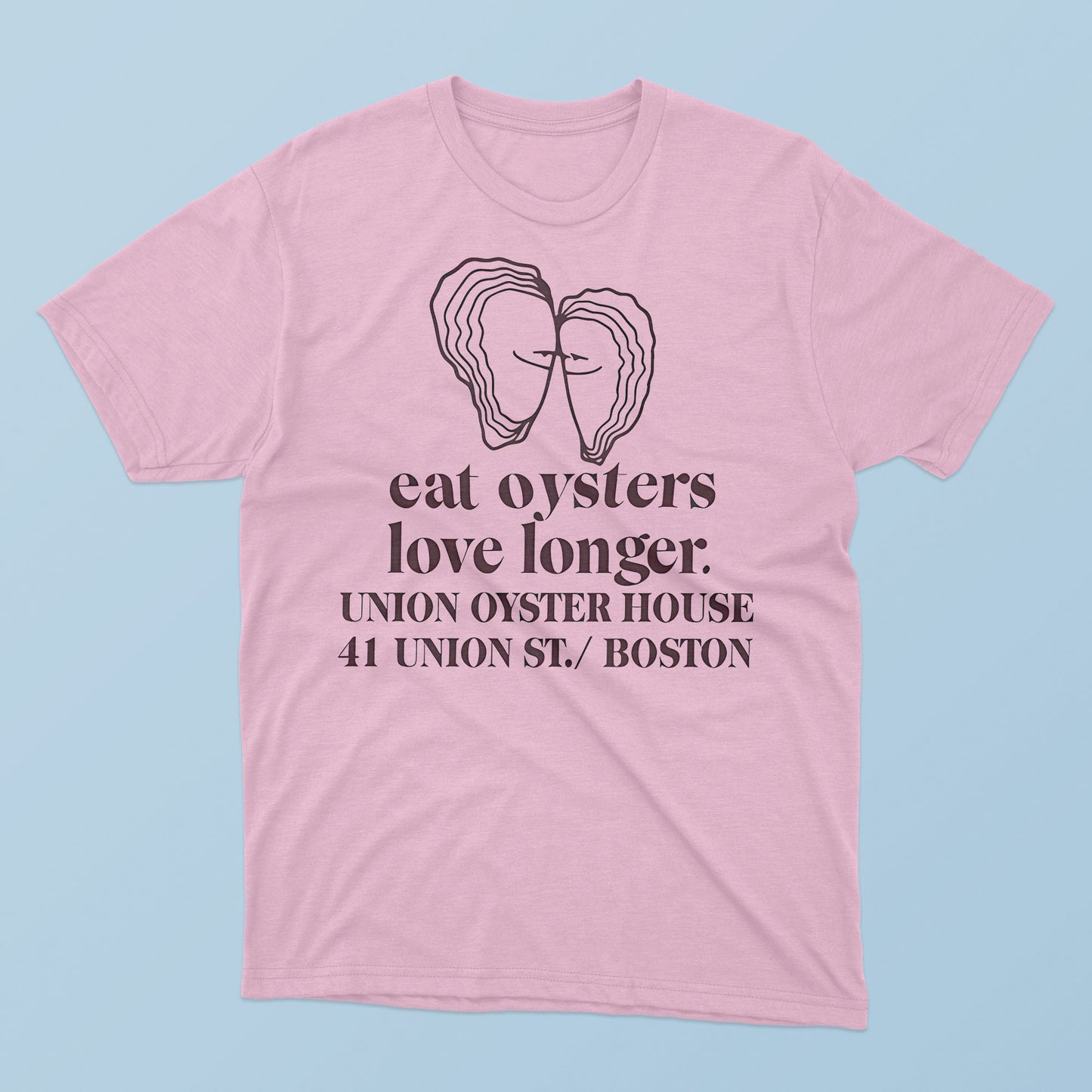 Eat Oysters Love Longer Union Oyster House T-Shirt