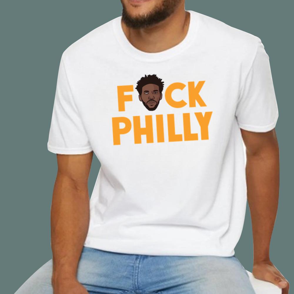 Embiid F-ck Philly T-Shirt