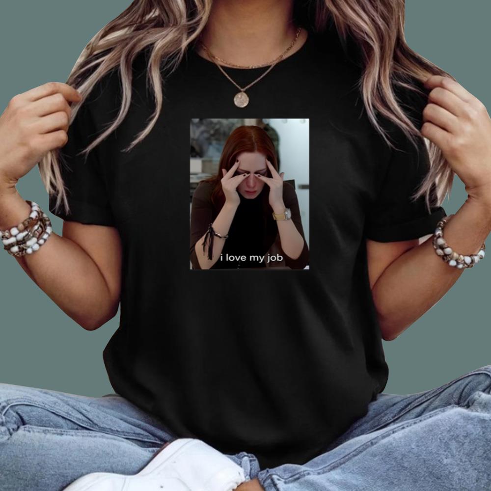 Emily I Love My Job T-Shirt