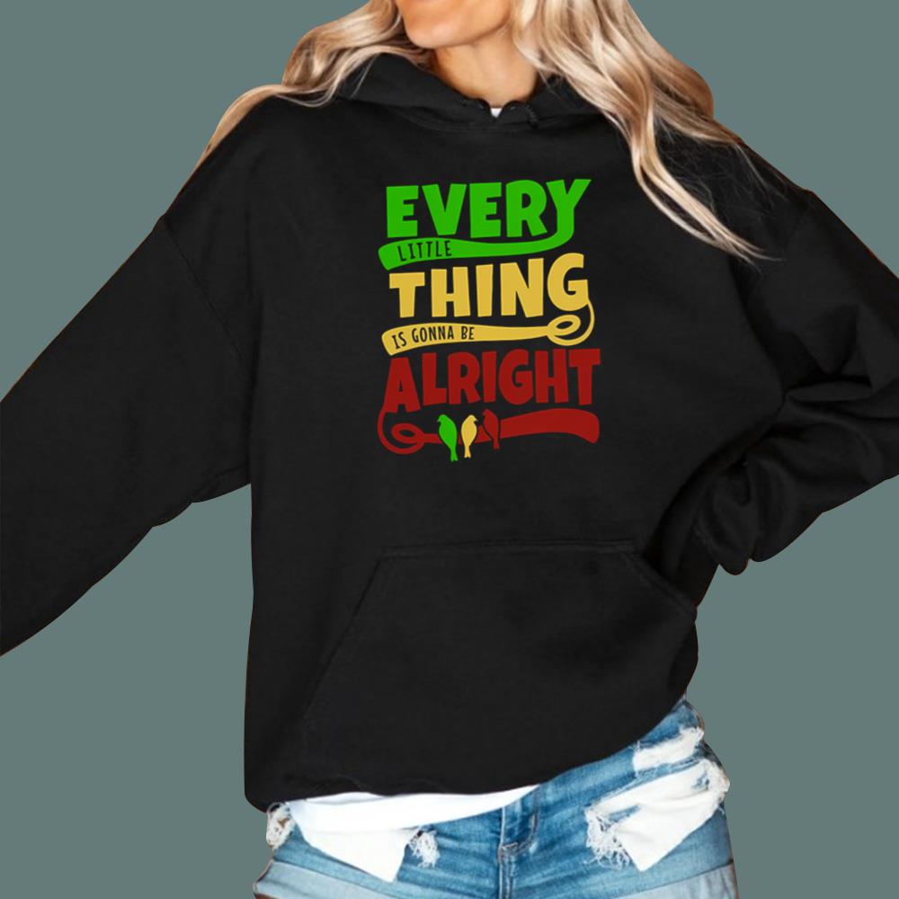 Every Little Thing Is Gonna Be Alright T-Shirt