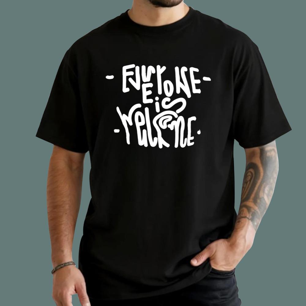 Everyone Is Welcome T-Shirt