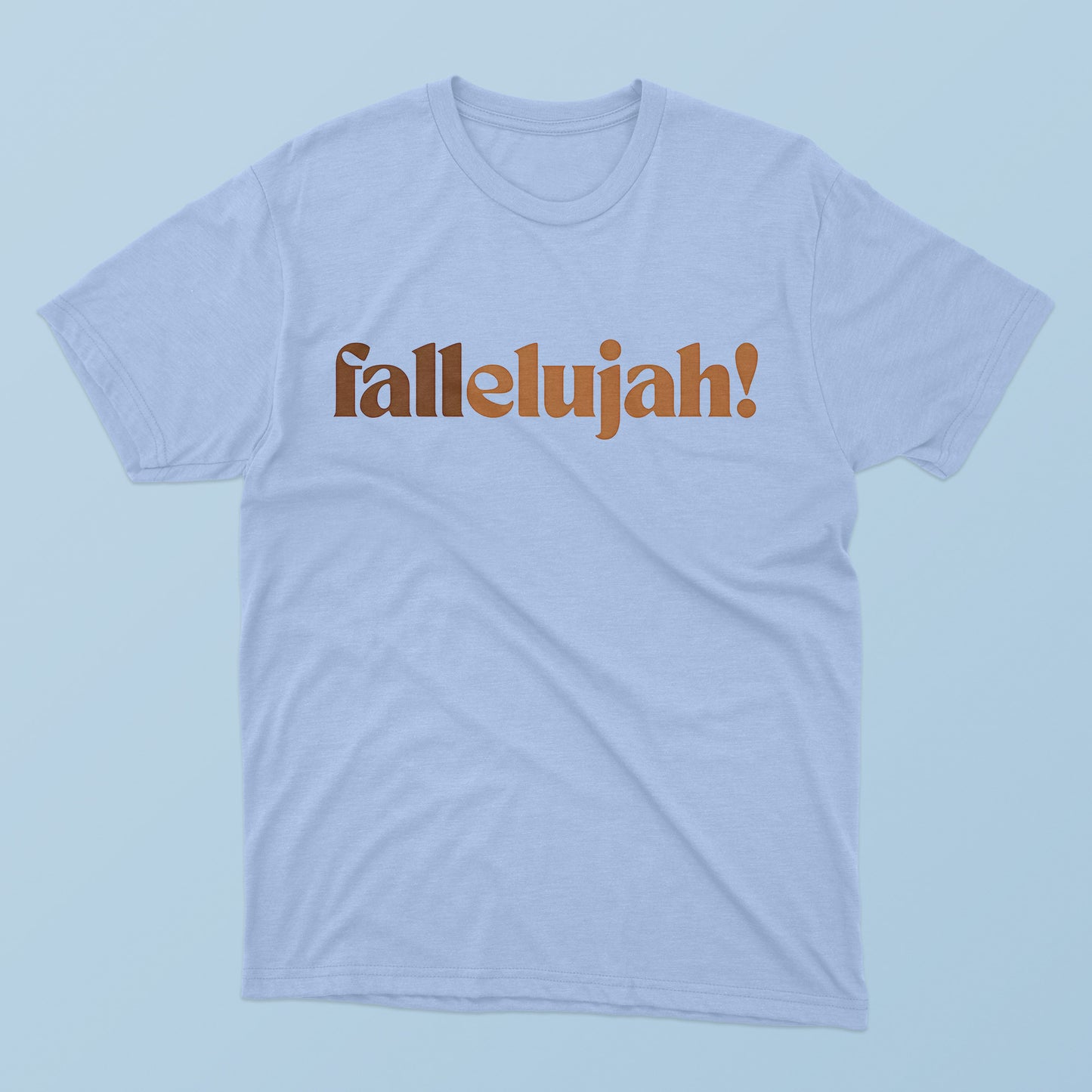 Fallelujah T-Shirt