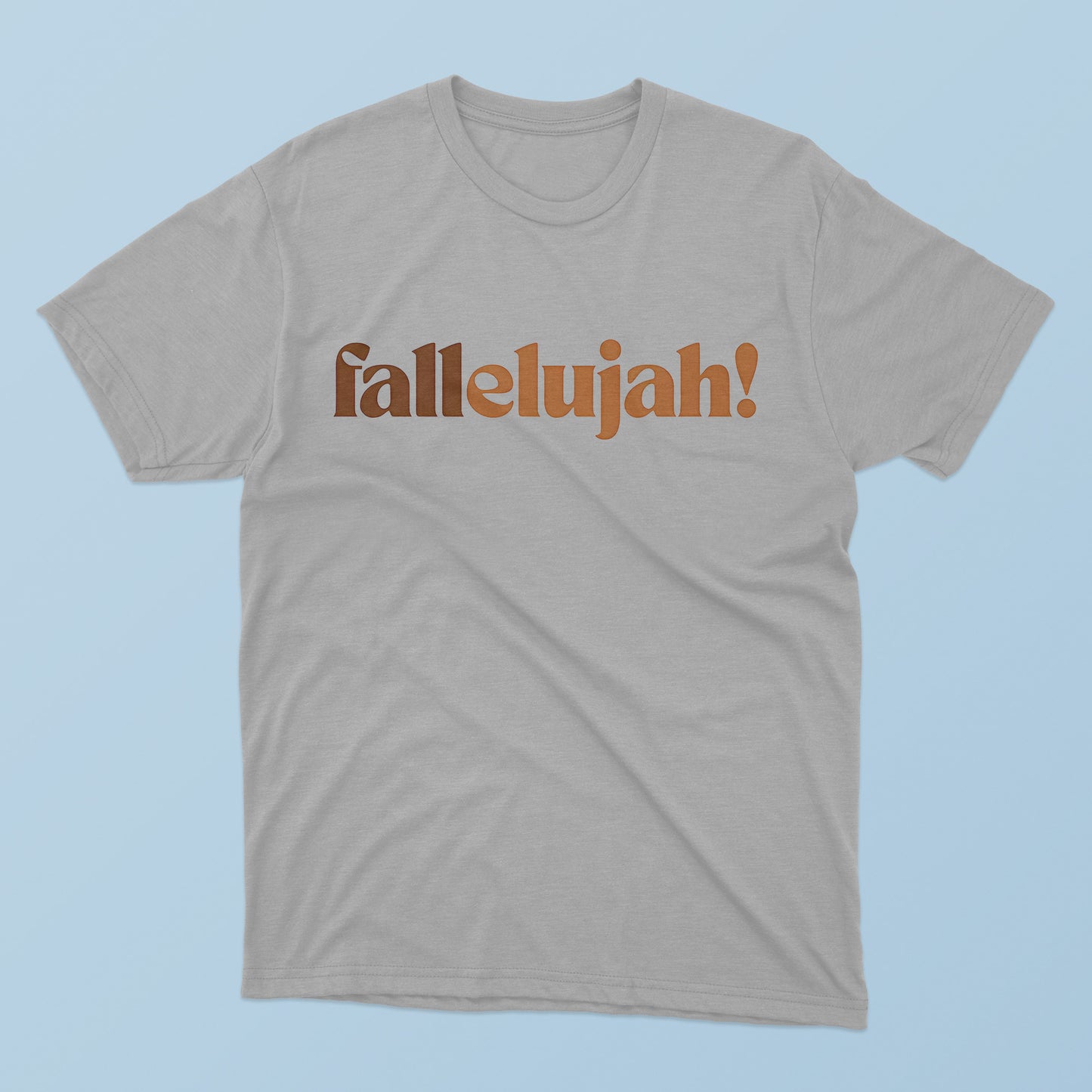 Fallelujah T-Shirt