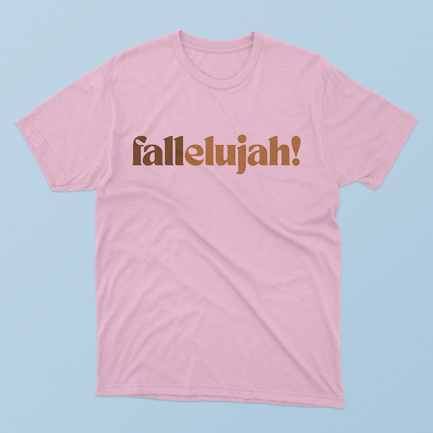 Fallelujah T-Shirt