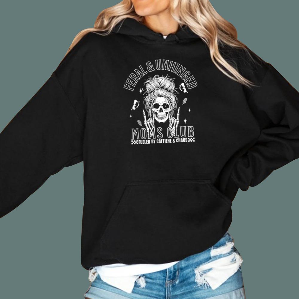 Feral And Unhinged Moms Club T-Shirt