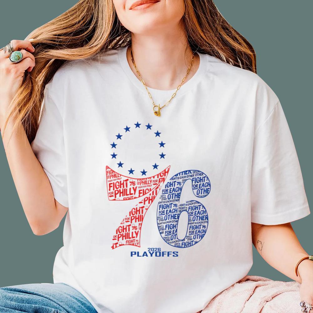 Fight For Philly 76 2026 Playoffs T-Shirt