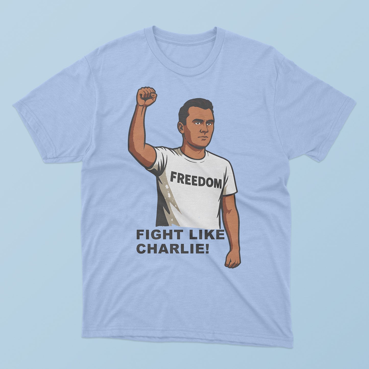 Fight Like Charlie T-Shirt