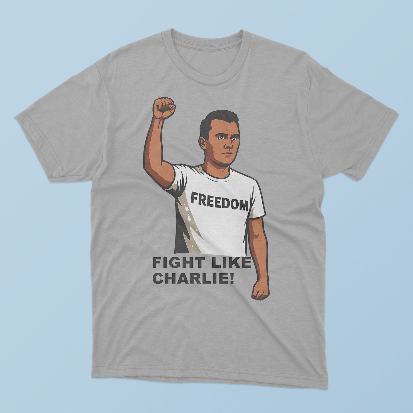 Fight Like Charlie T-Shirt