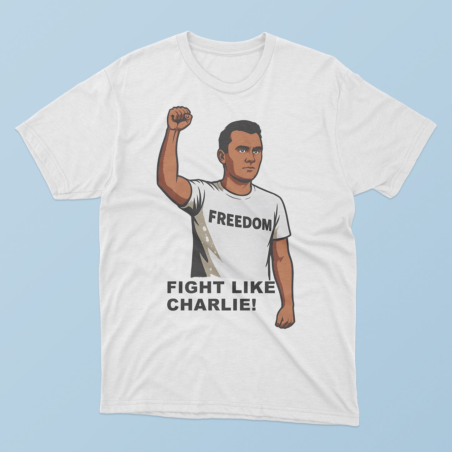 Fight Like Charlie T-Shirt