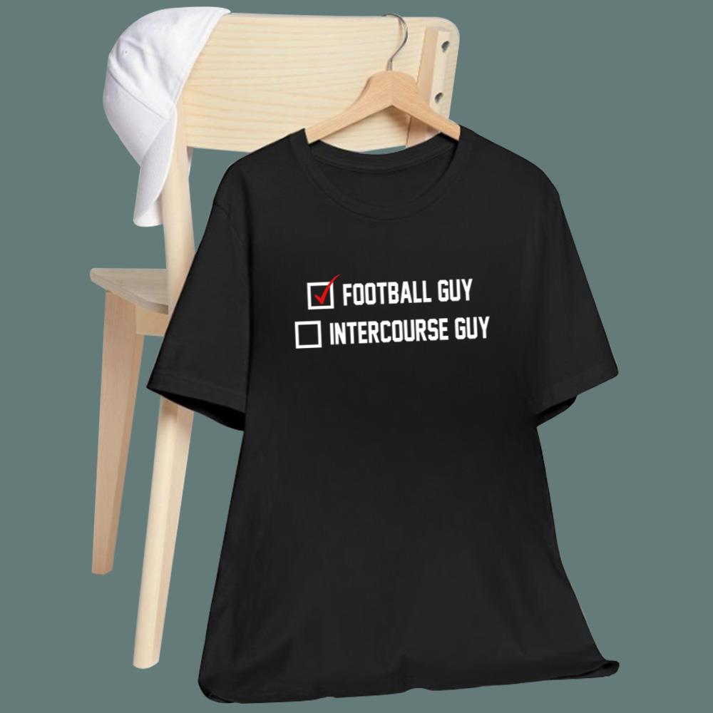 Football Guy Intercourse Guy T-Shirt