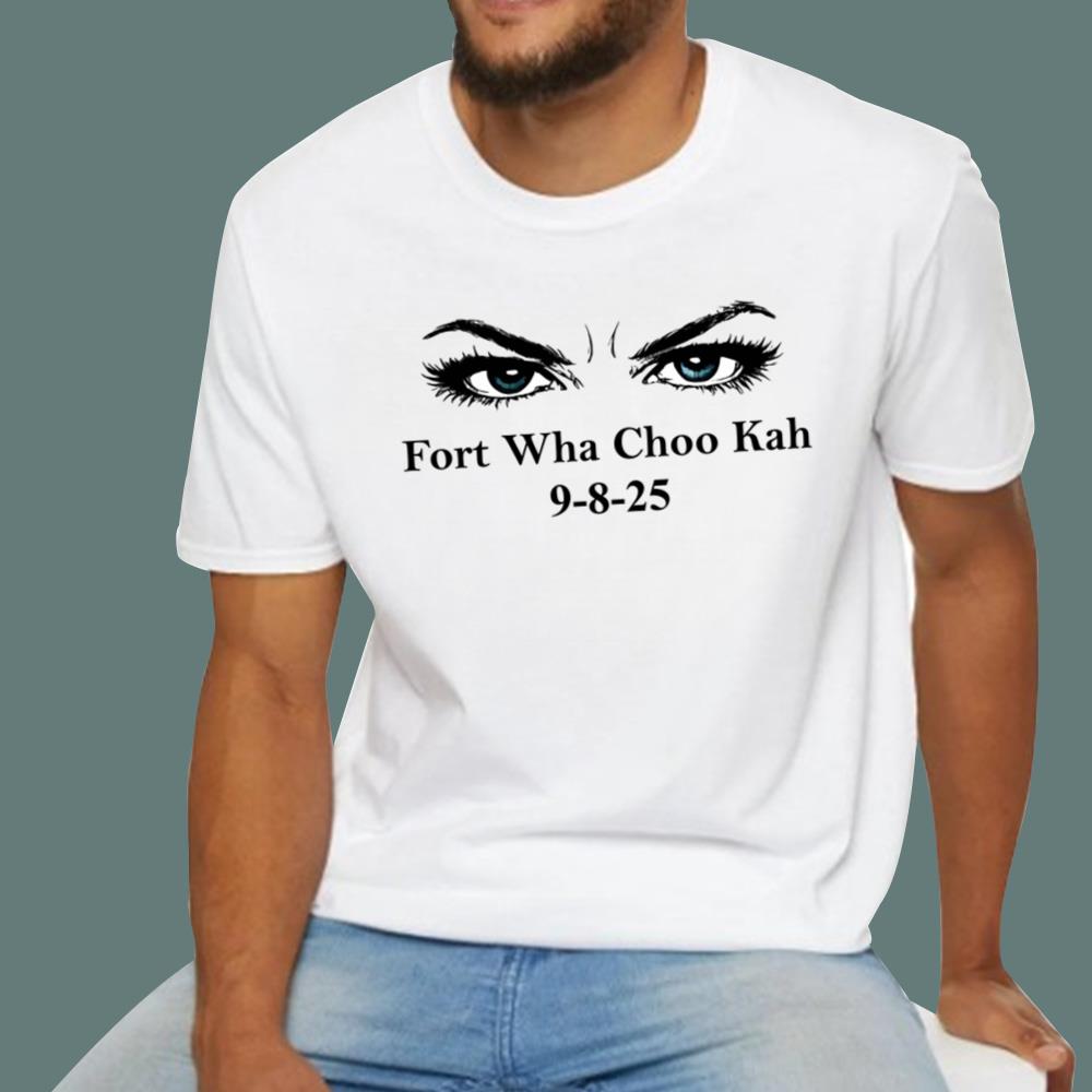 Fort Wha Choo Kah 9 8 25 T-Shirt