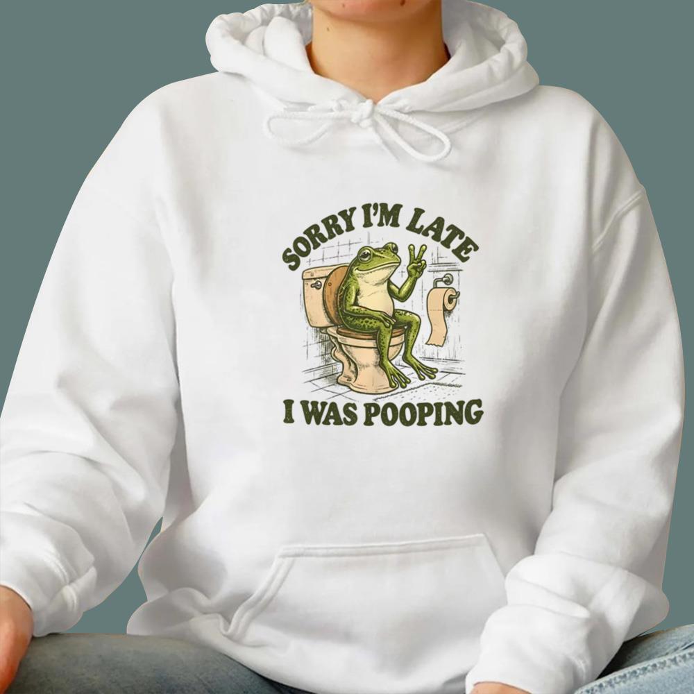 Frog Sorry I'm Late I Was Pooping T-Shirt