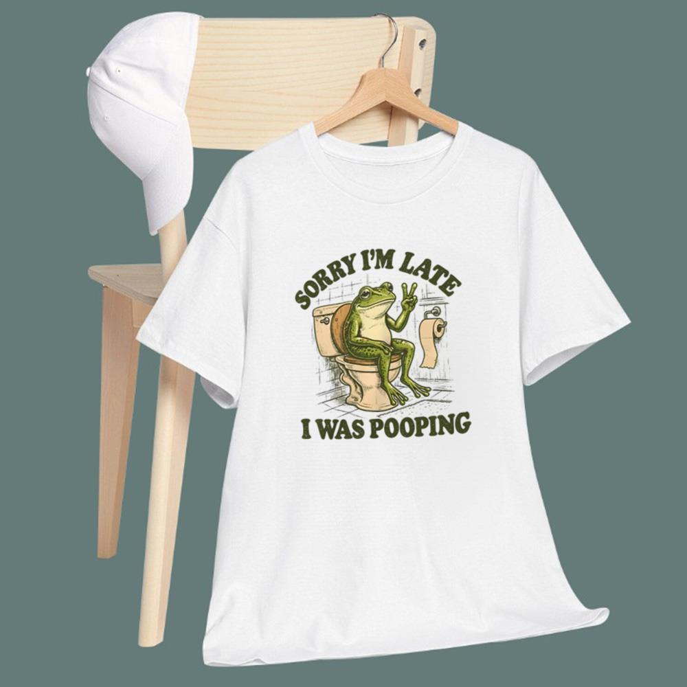 Frog Sorry I'm Late I Was Pooping T-Shirt