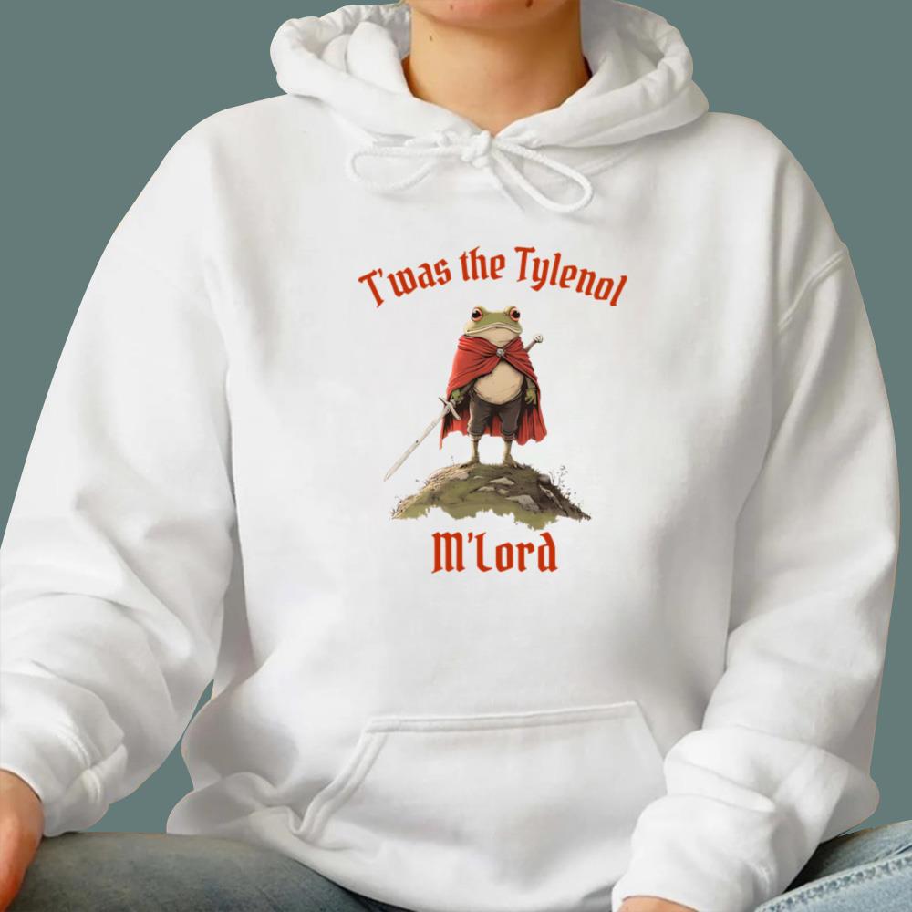 Frog Twas The Tylenol M'lord T-Shirt