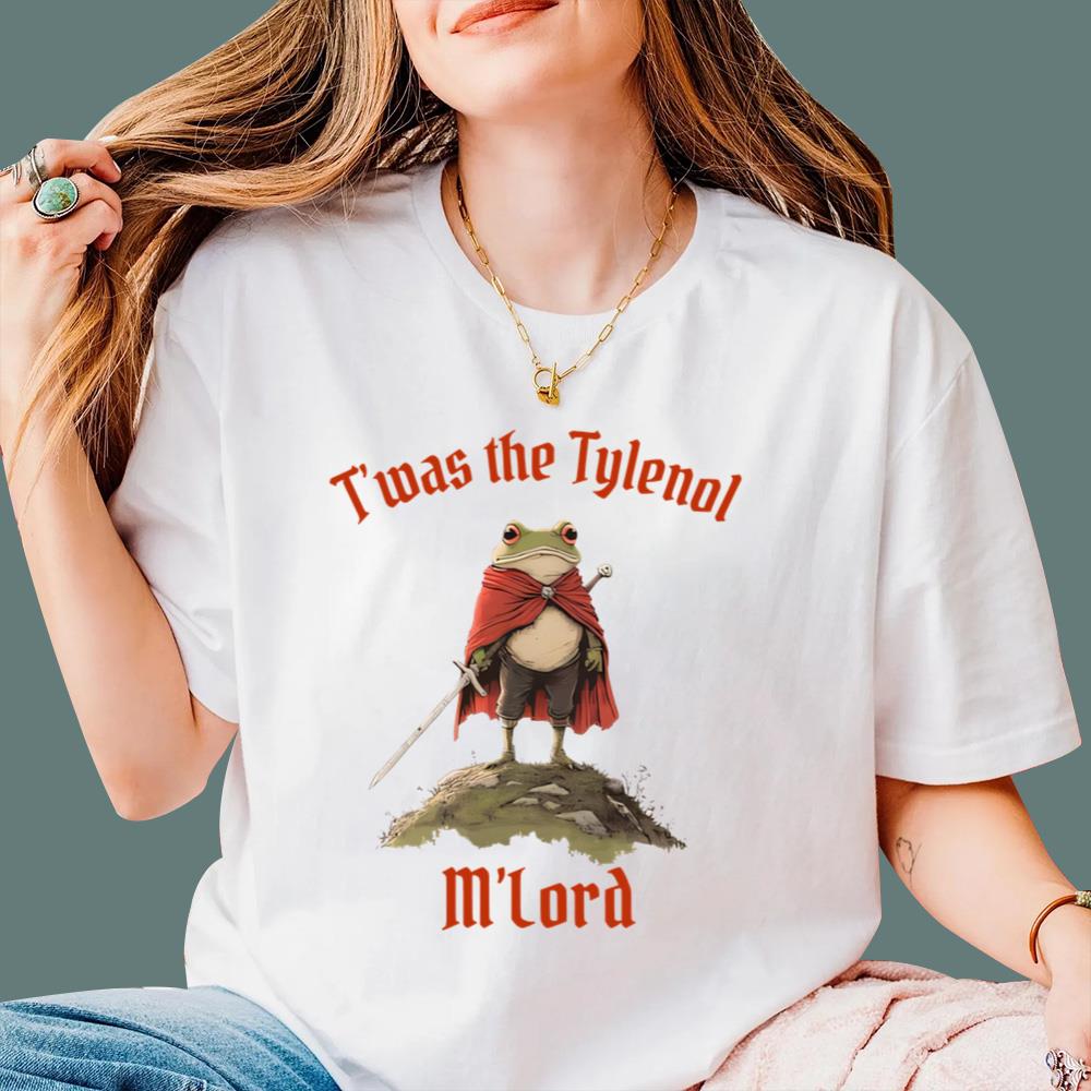 Frog Twas The Tylenol M'lord T-Shirt