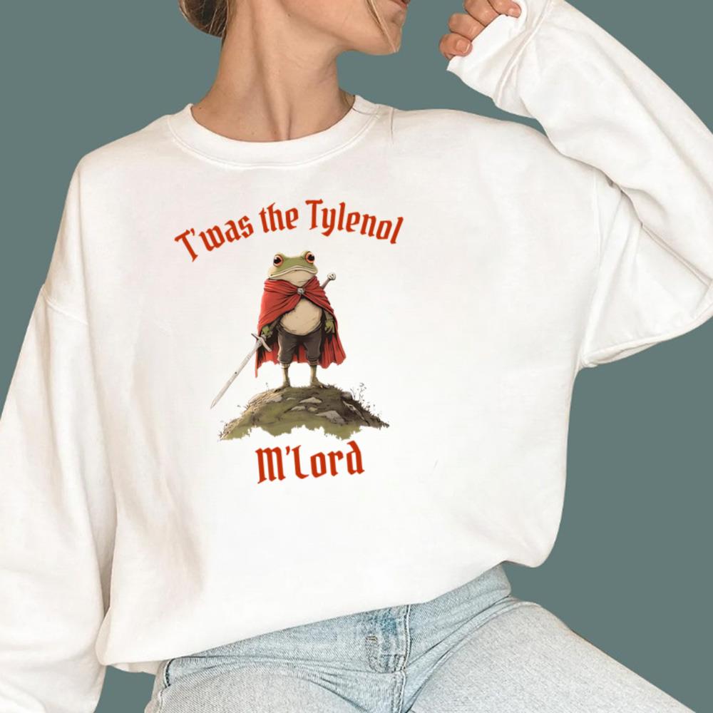 Frog Twas The Tylenol M'lord T-Shirt
